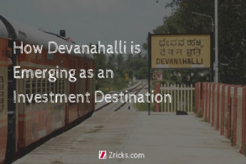 Why Investing in Devanahalli is a Wise Bet